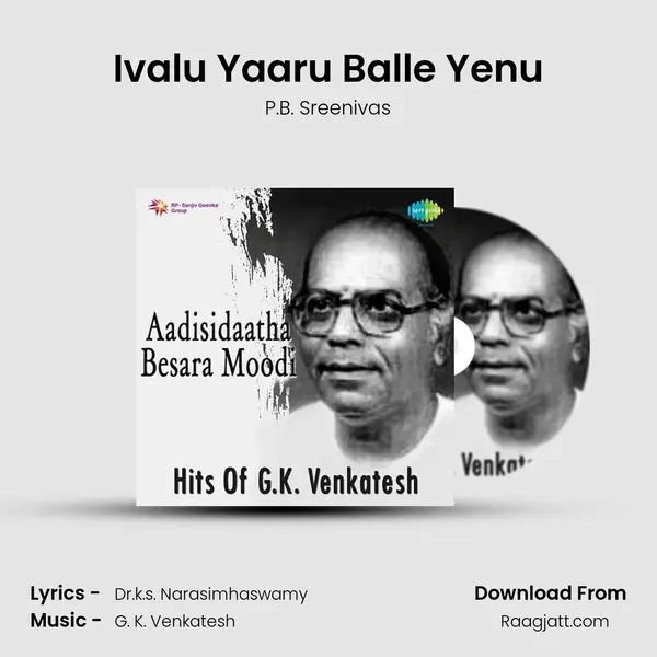 Ivalu Yaaru Balle Yenu - P.B. Sreenivas album cover 