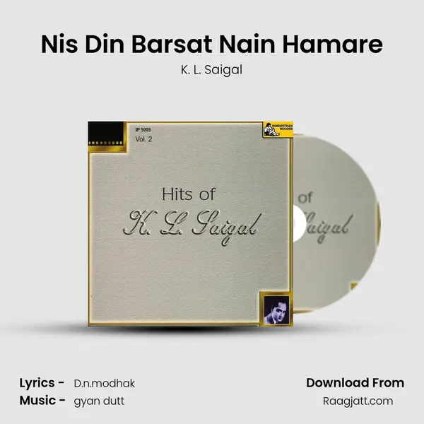 Nis Din Barsat Nain Hamare - K. L. Saigal album cover 