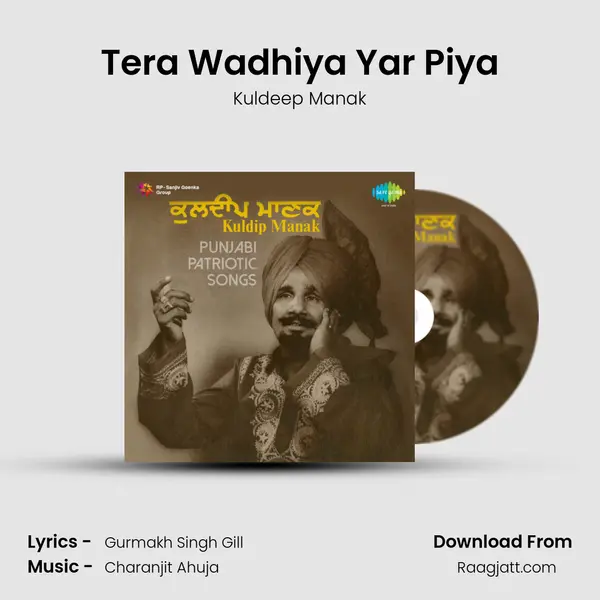 Tera Wadhiya Yar Piya - Kuldeep Manak album cover 