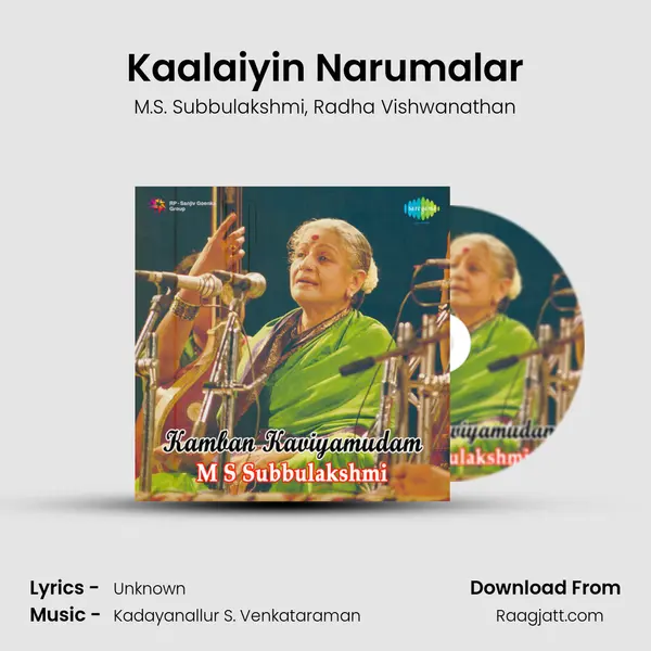 Kaalaiyin Narumalar mp3 song