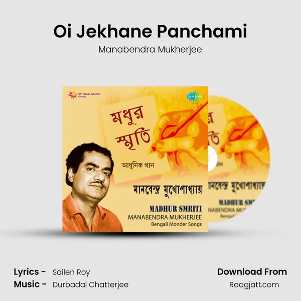 Oi Jekhane Panchami - Manabendra Mukherjee mp3 song