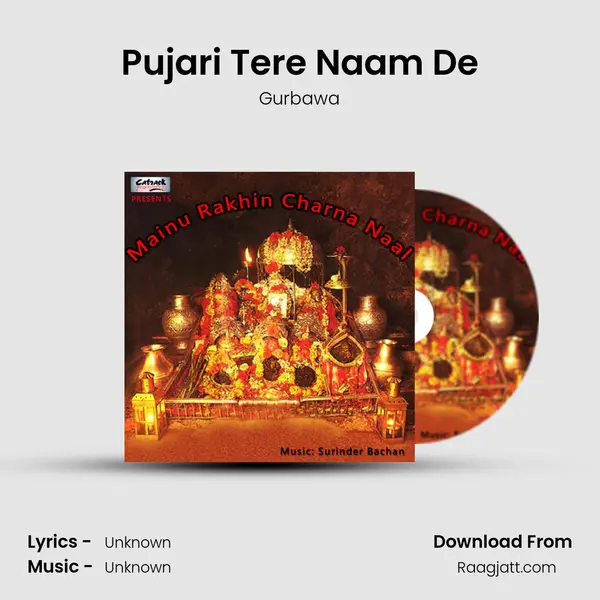 Pujari Tere Naam De - Gurbawa album cover 