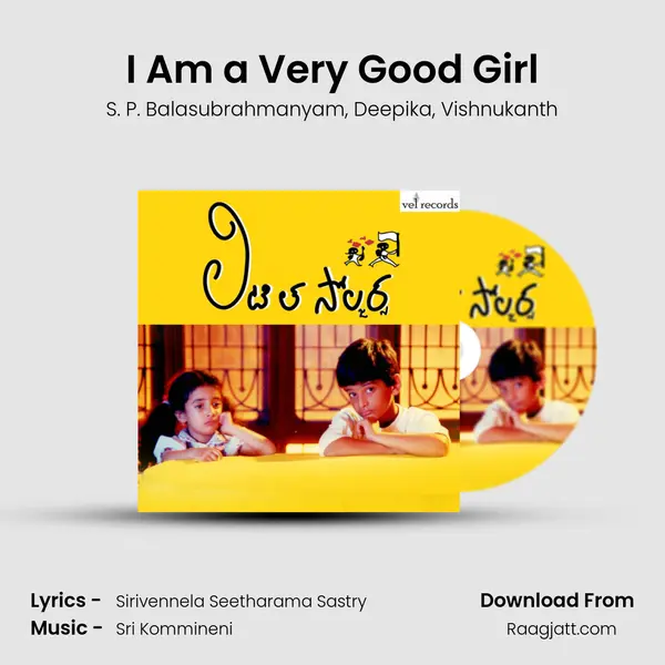 I Am a Very Good Girl - S. P. Balasubrahmanyam album cover 