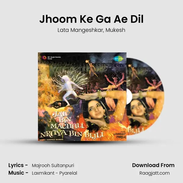 Jhoom Ke Ga Ae Dil - Lata Mangeshkar album cover 