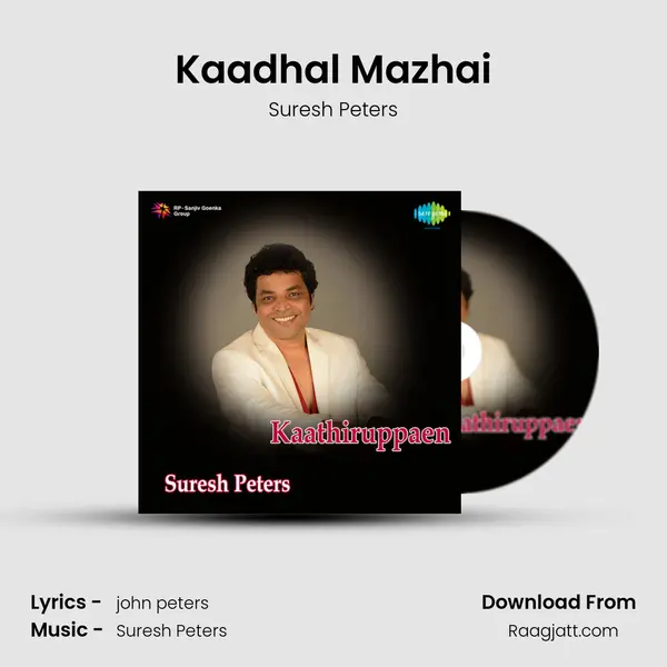 Kaadhal Mazhai - Suresh Peters album cover 