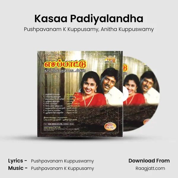 Kasaa Padiyalandha - Pushpavanam K Kuppusamy album cover 