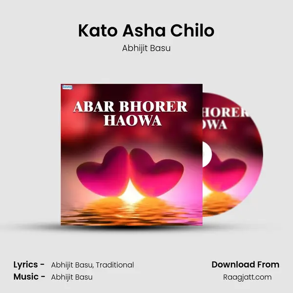 Kato Asha Chilo mp3 song