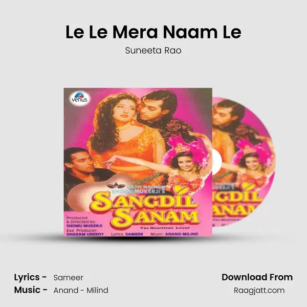 Le Le Mera Naam Le - Suneeta Rao album cover 