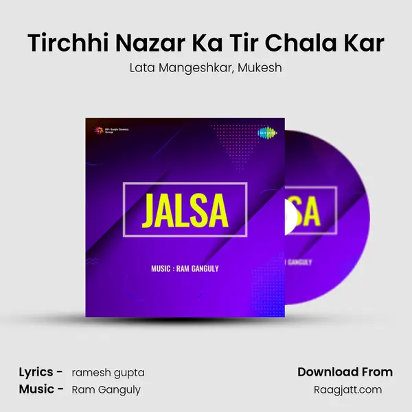 Tirchhi Nazar Ka Tir Chala Kar mp3 song