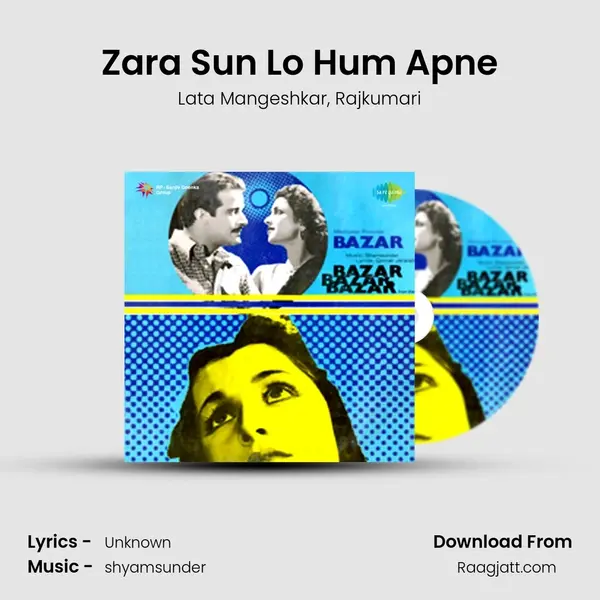 Zara Sun Lo Hum Apne mp3 song