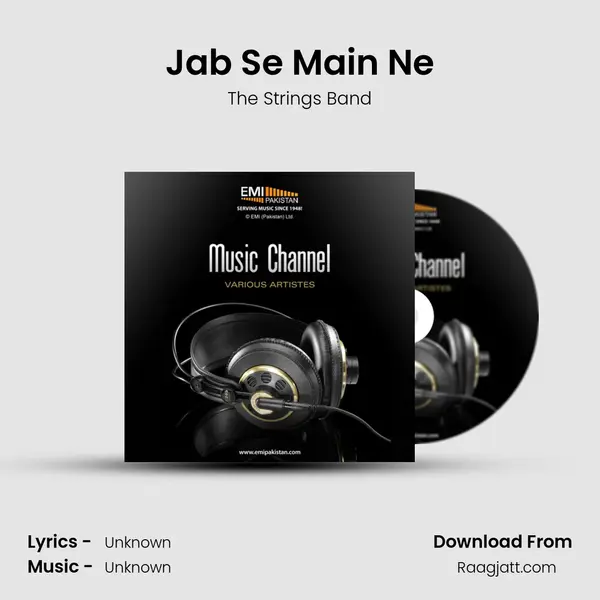 Jab Se Main Ne - The Strings Band mp3 song