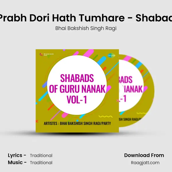 Prabh Dori Hath Tumhare - Shabad - Bhai Bakshish Singh Ragi album cover 