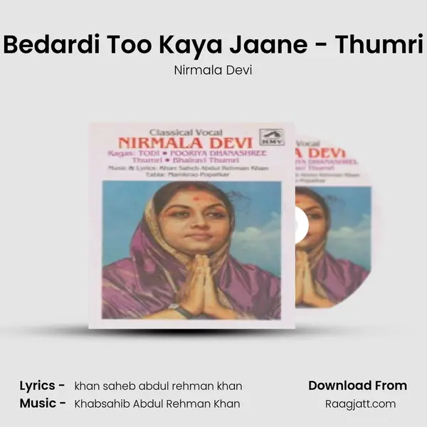 Bedardi Too Kaya Jaane - Thumri mp3 song