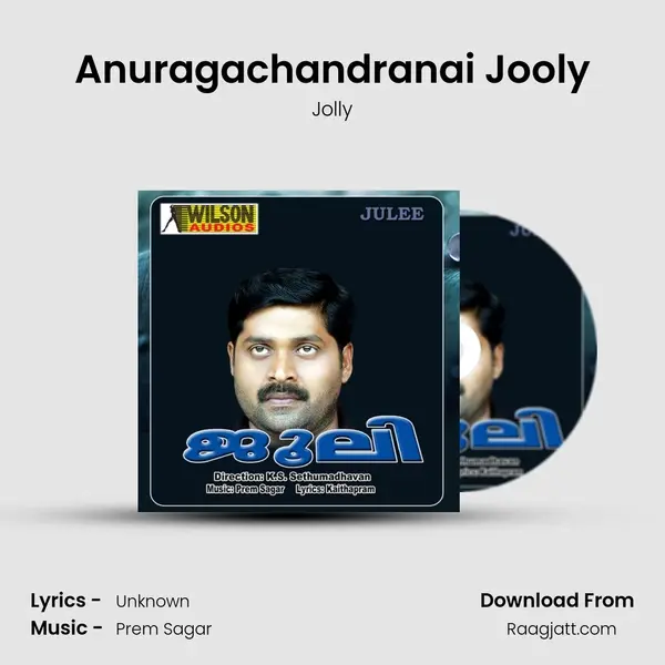 Anuragachandranai Jooly - Jolly album cover 