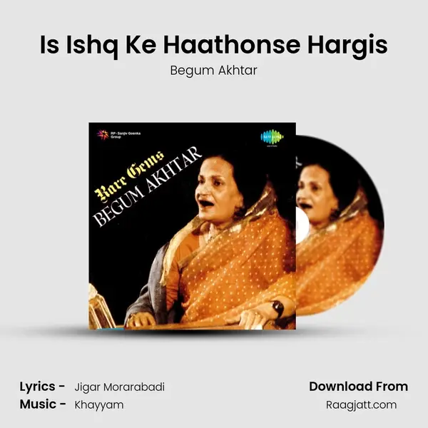 Is Ishq Ke Haathonse Hargis - Begum Akhtar album cover 