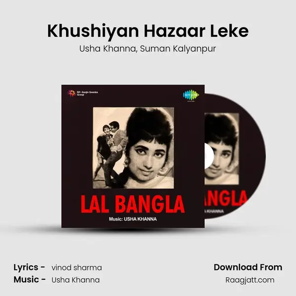 Khushiyan Hazaar Leke mp3 song