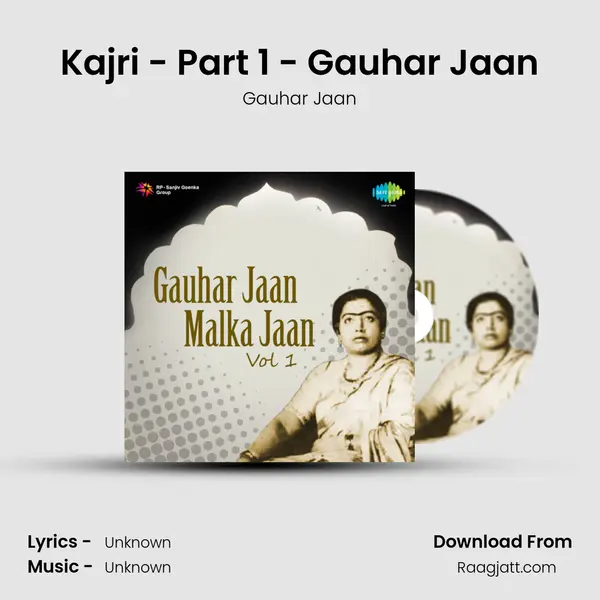 Kajri - Part 1 - Gauhar Jaan - Gauhar Jaan album cover 