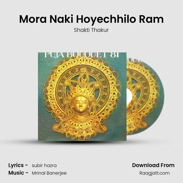 Mora Naki Hoyechhilo Ram - Shakti Thakur album cover 