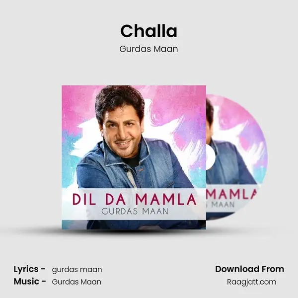 Challa - Gurdas Maan mp3 song