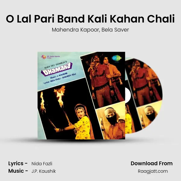 O Lal Pari Band Kali Kahan Chali mp3 song