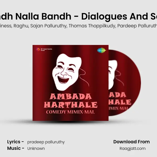 Bandh Nalla Bandh - Dialogues And Song mp3 song