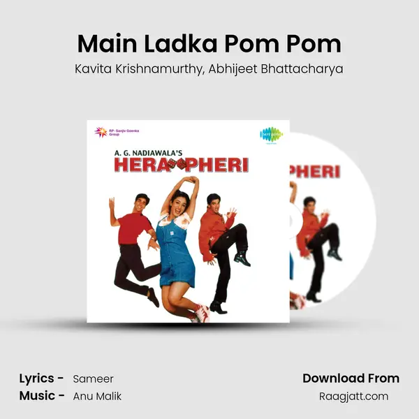 Main Ladka Pom Pom - Kavita Krishnamurthy mp3 song