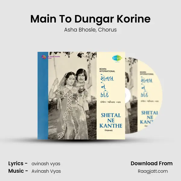 Main To Dungar Korine - Asha Bhosle album cover 