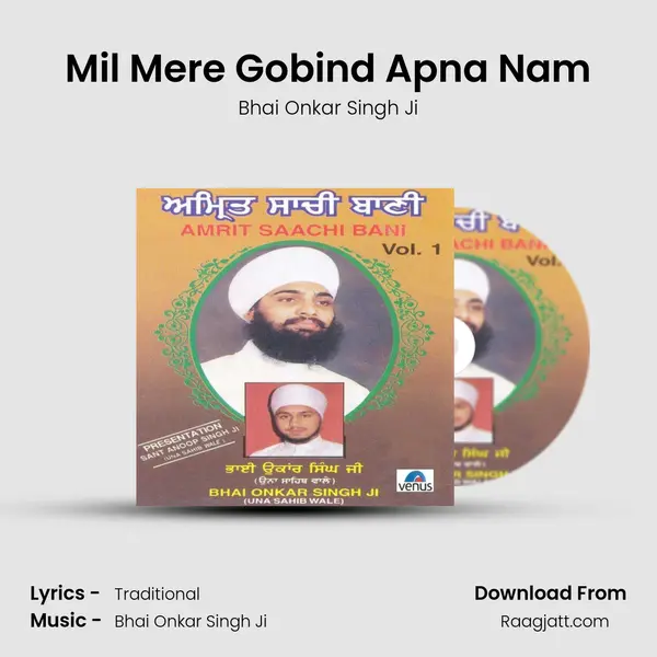 Mil Mere Gobind Apna Nam - Bhai Onkar Singh Ji album cover 