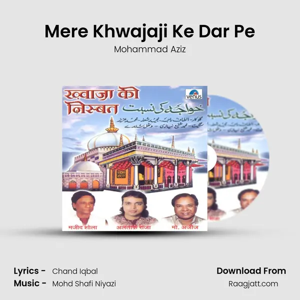 Mere Khwajaji Ke Dar Pe - Mohammad Aziz album cover 