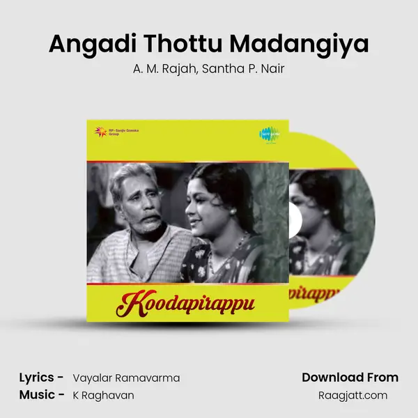 Angadi Thottu Madangiya - A. M. Rajah album cover 