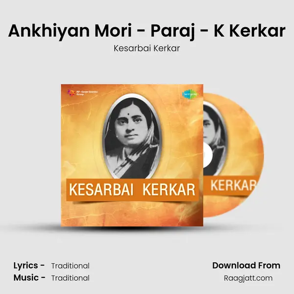 Ankhiyan Mori - Paraj - K Kerkar mp3 song