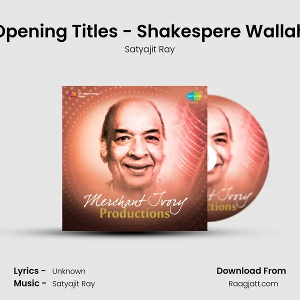 Opening Titles - Shakespere Wallah - Satyajit Ray album cover 