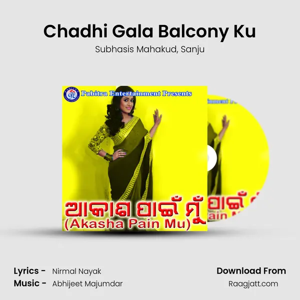 Chadhi Gala Balcony Ku - Subhasis Mahakud album cover 