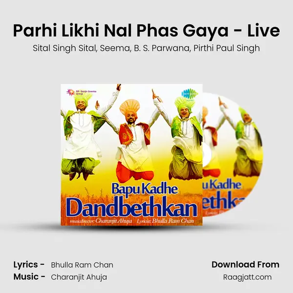 Parhi Likhi Nal Phas Gaya - Live - Sital Singh Sital album cover 