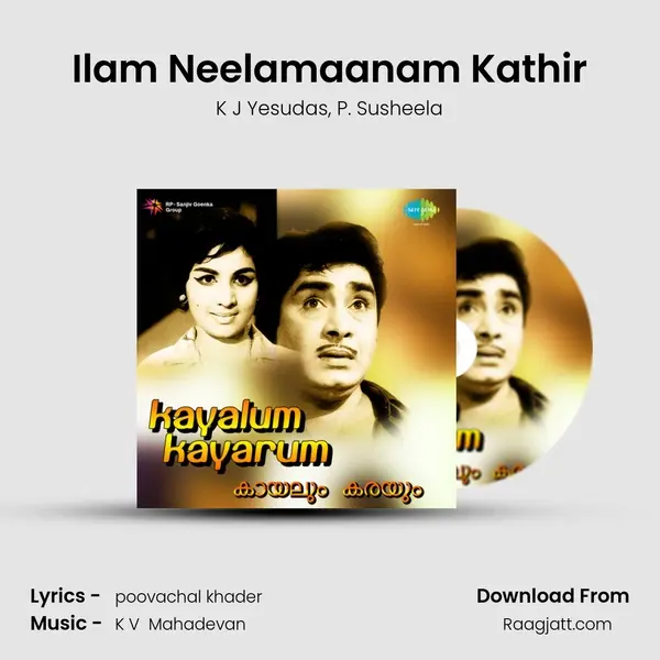 Ilam Neelamaanam Kathir mp3 song