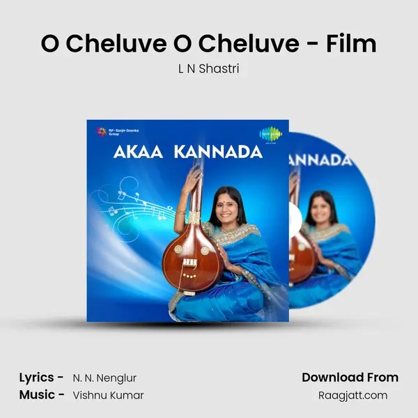 O Cheluve O Cheluve - Film mp3 song