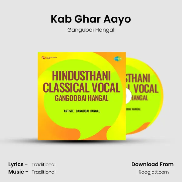 Kab Ghar Aayo - Gangubai Hangal album cover 