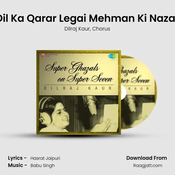 Dil Ka Qarar Legai Mehman Ki Nazar mp3 song