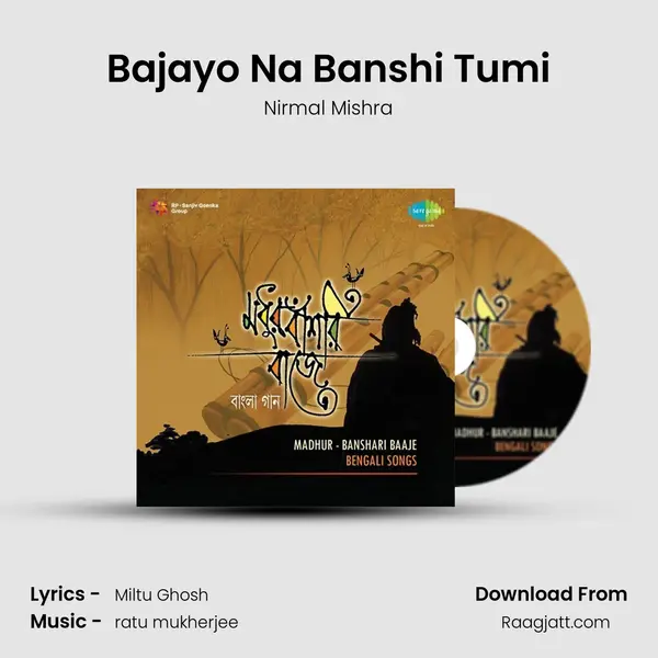 Bajayo Na Banshi Tumi - Nirmal Mishra album cover 