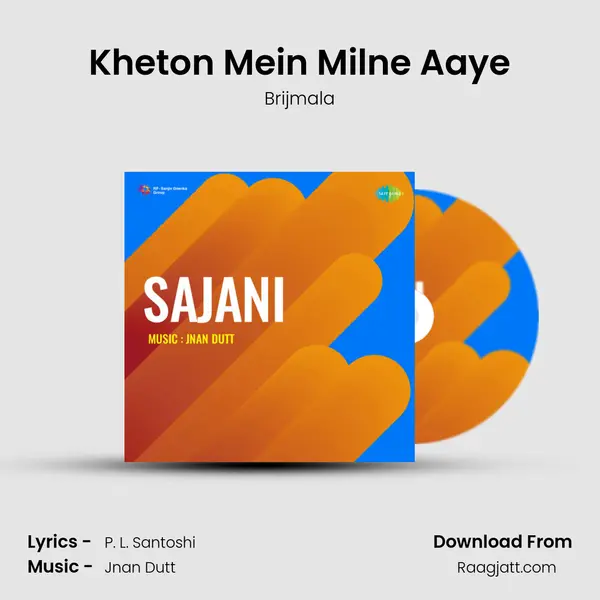 Kheton Mein Milne Aaye - Brijmala album cover 