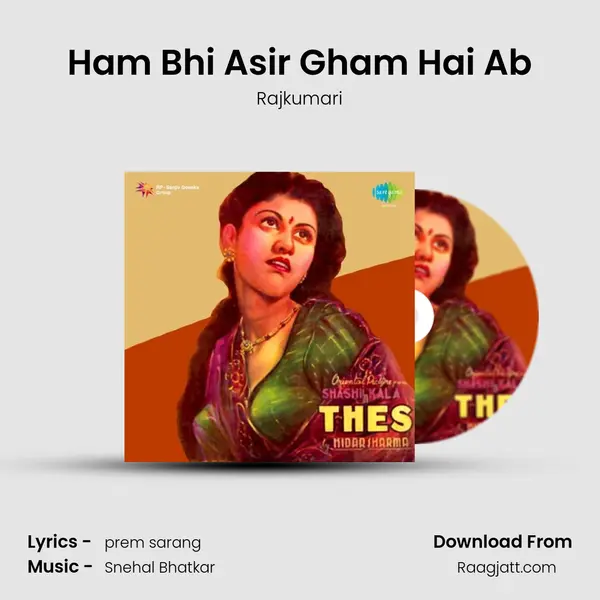 Ham Bhi Asir Gham Hai Ab mp3 song