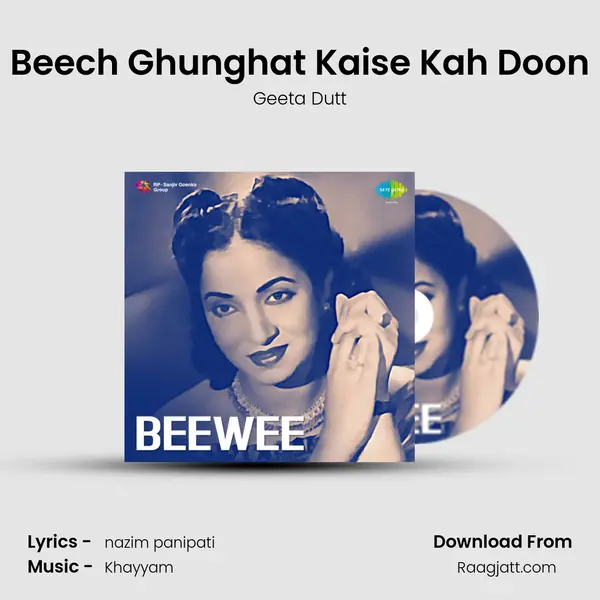 Beech Ghunghat Kaise Kah Doon - Geeta Dutt album cover 