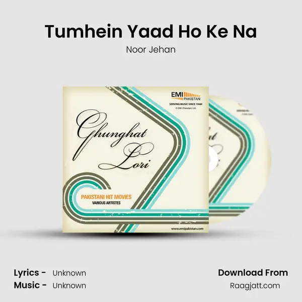 Tumhein Yaad Ho Ke Na - Noor Jehan mp3 song