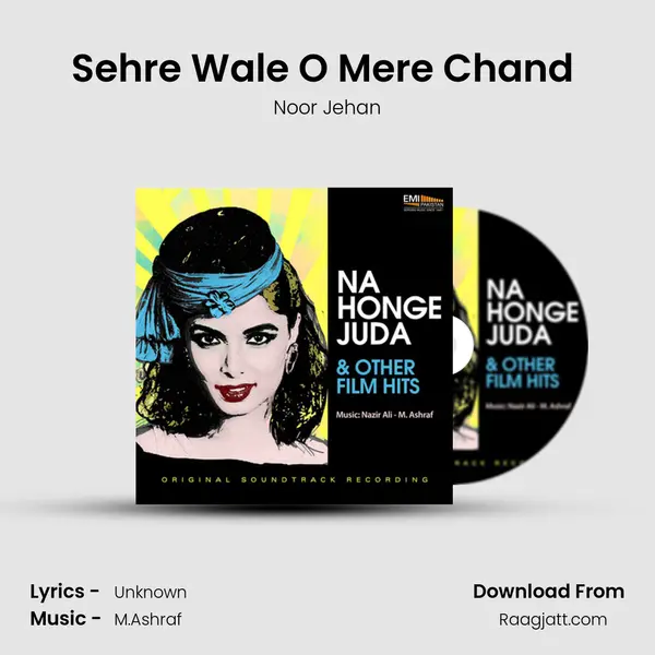 Sehre Wale O' Mere Chand (From Naseebon Wali 1984) mp3 song