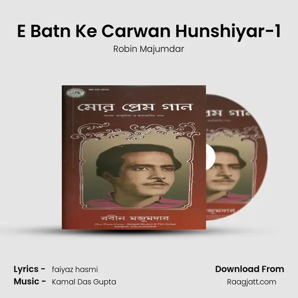 E Batn Ke Carwan Hunshiyar-1 - Robin Majumdar album cover 