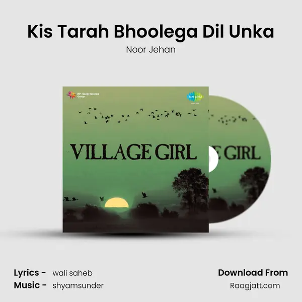 Kis Tarah Bhoolega Dil Unka - Noor Jehan album cover 