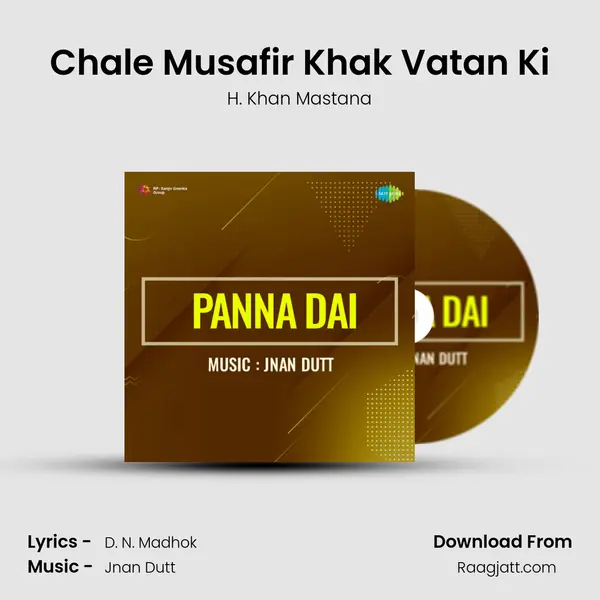 Chale Musafir Khak Vatan Ki mp3 song