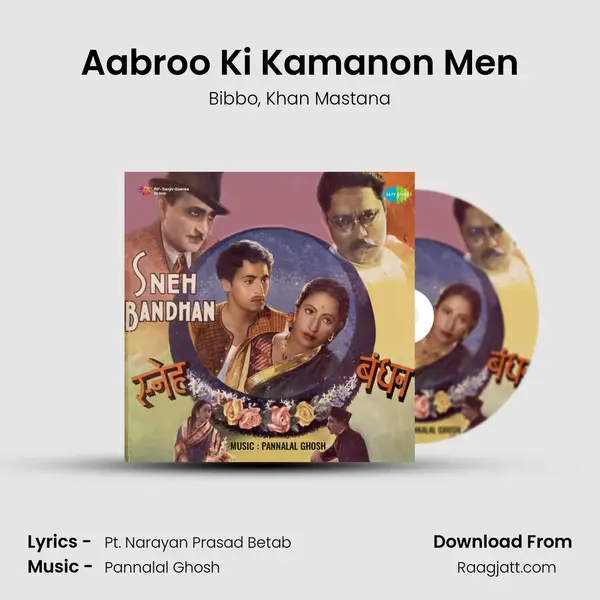 Aabroo Ki Kamanon Men mp3 song