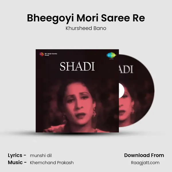 Bheegoyi Mori Saree Re mp3 song