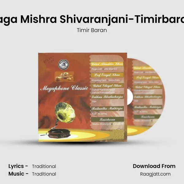 Raga Mishra Shivaranjani-Timirbaran mp3 song